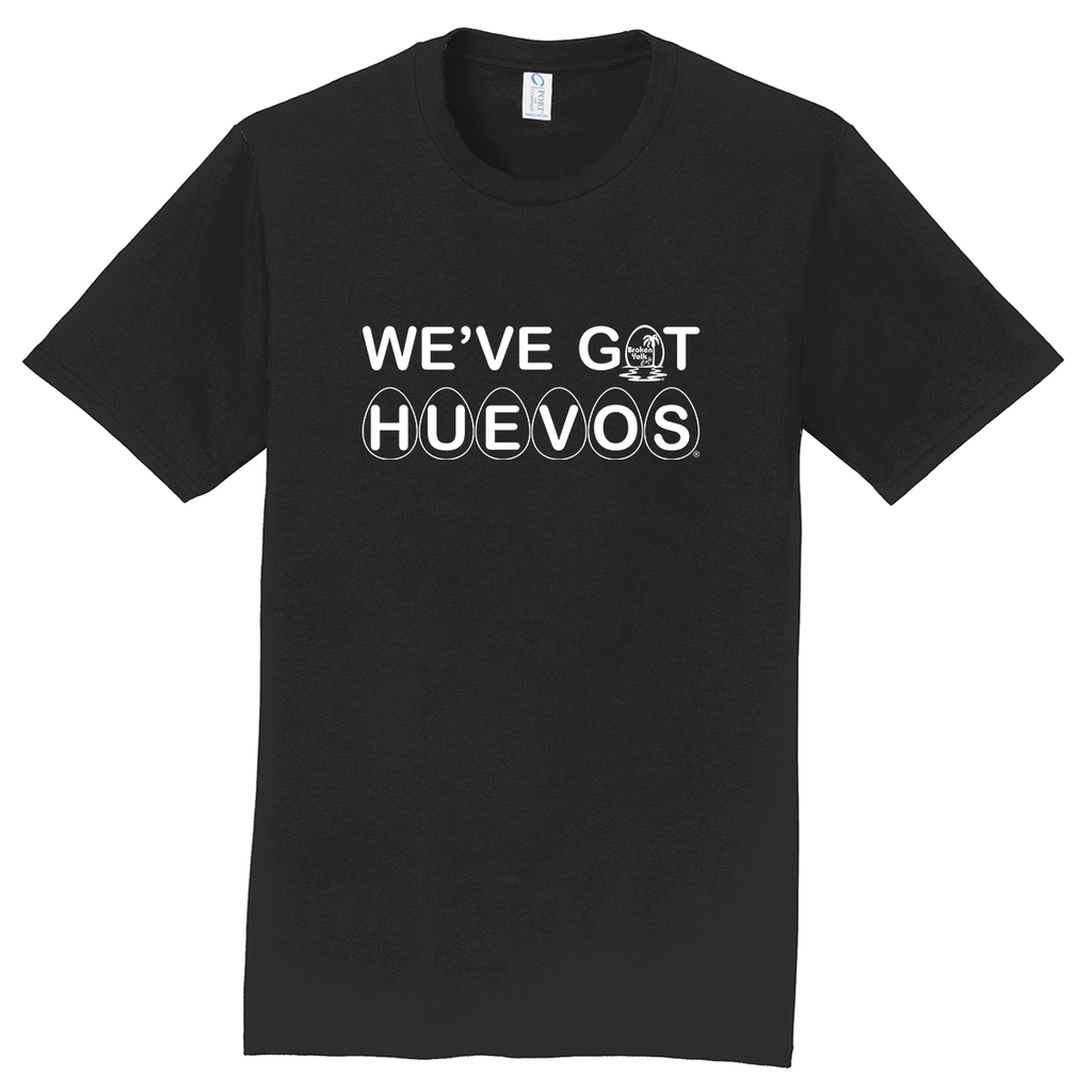 T-Shirt We've Got Huevos